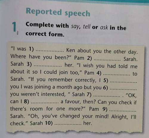Complete with say, tell or ask in thecorrect form. 