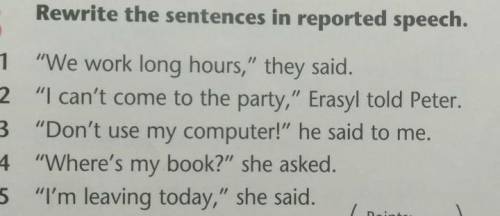 Rewrite the sentences in reported speechhelp me please ((