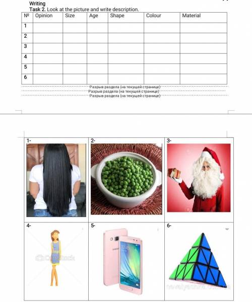 Writing Task 2. Look at the picture and write description. №OpinionSizeAgeShapeColourMaterial