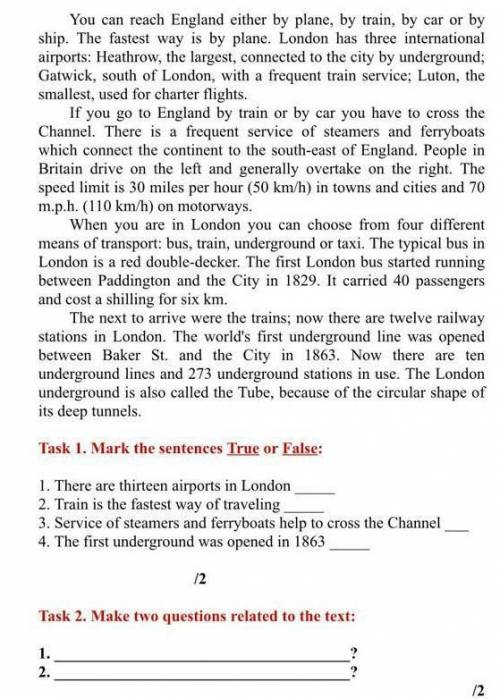 Task 2. Make two questions related to the text: 1. ?2. ? 