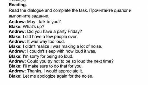 Read the dialogue and complete the task. Прочитайте диалог и выполните задание. Andrew: May I talk t