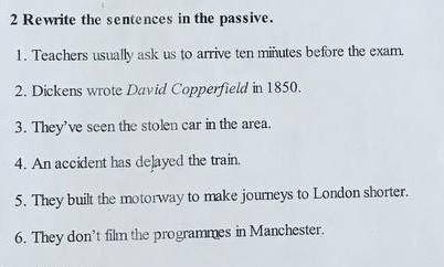 Rewrite the sentences in the passive semester 8