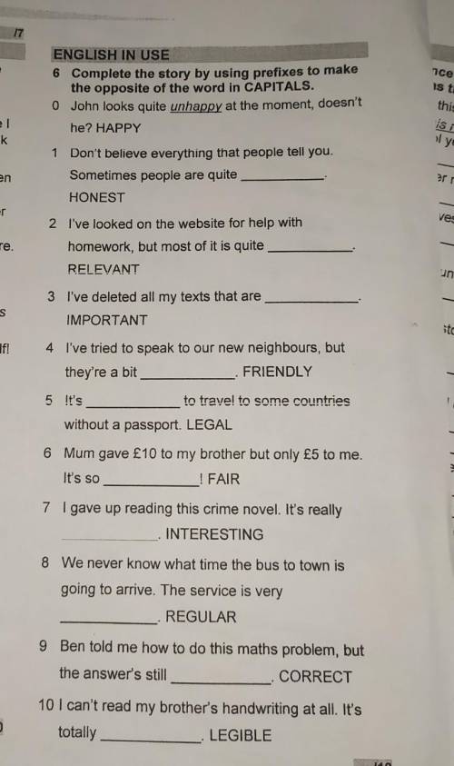 Complete the story by using prefixes to makethe opposite of the word in CAPITALS.​