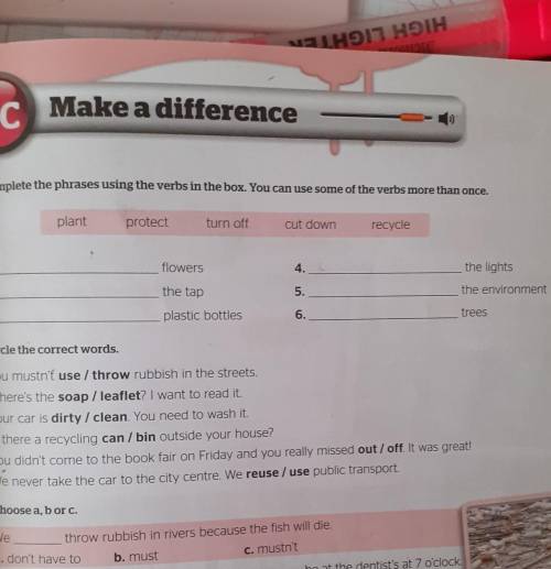 Complete the phrases using the verbs in the box. You can use some of the verbs more than once​