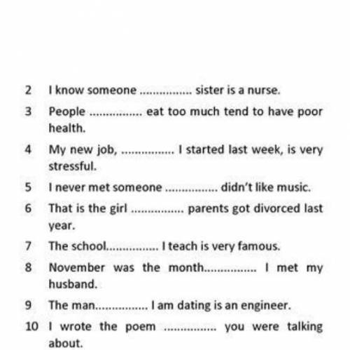 29 Complete the following sentences using relative pronouns or adverbs. If they can be omitted, writ
