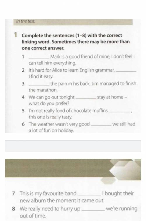 Complete the sentences (1-8) with the correct linking ​