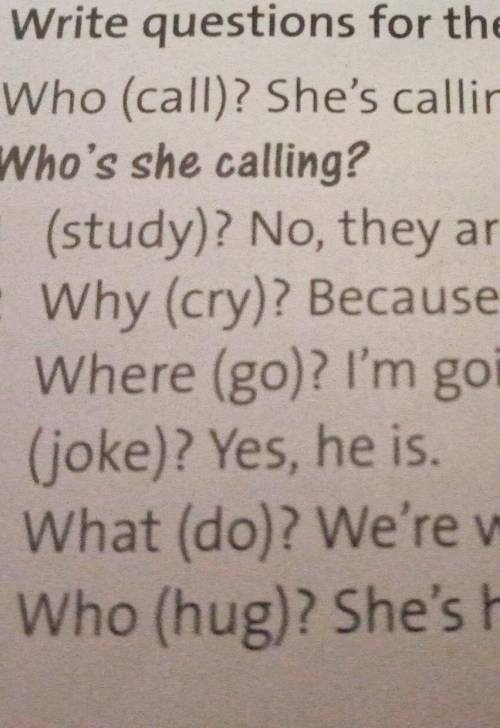 Write guestions for the answers