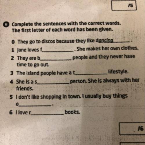 Complete the sentences with the correct words. The first letter of each word has been given.