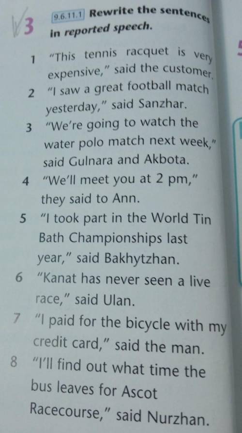 Rewrite the sentences in reported speech.