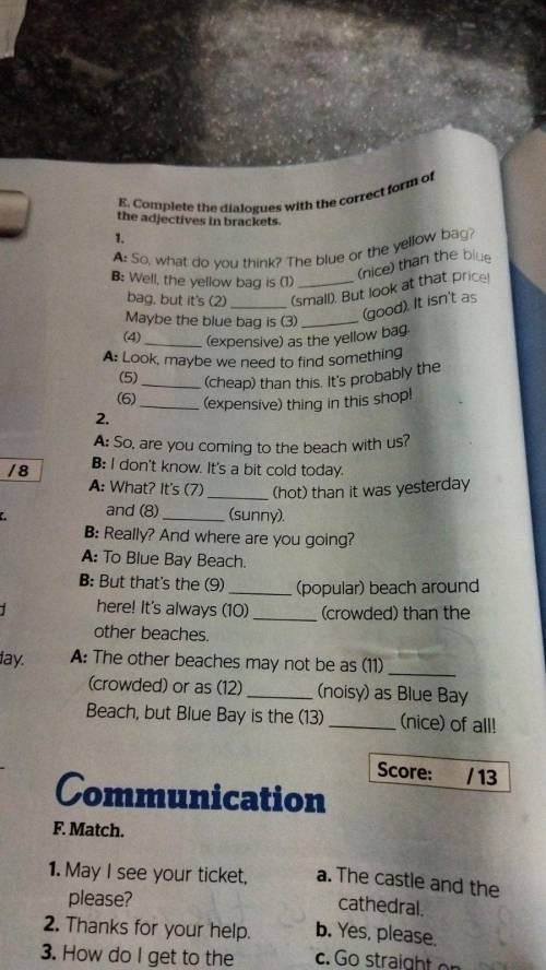 E complete the dialogue with the correct form of the adjectives in brackets