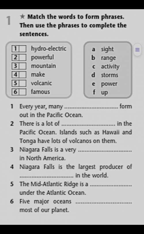Match the words to form phrases. The n use the phrases to complete the sentences