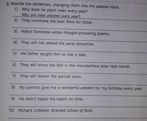 Rewrite the sentences, changing them Into The Passive Voice