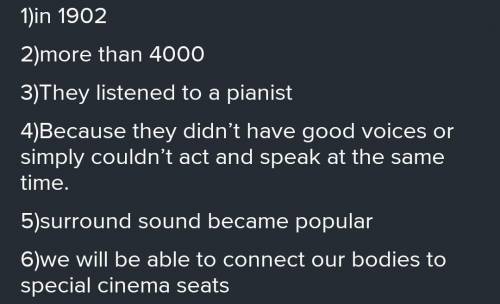 #2 Find the answers to these questions. 1 When did the first cinema open? 2 How many cinemas were th