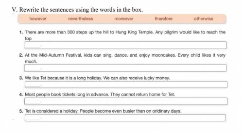 Rewrite the sentences using the words in the box