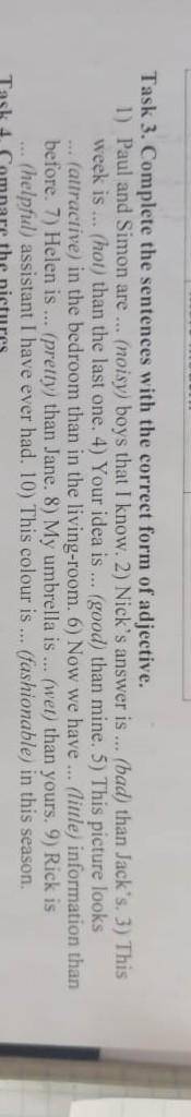 Complete the sentences with the correct form of abjective