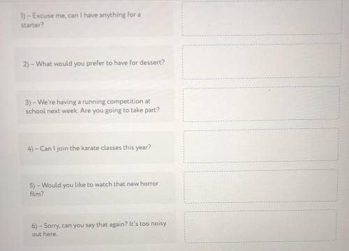 Match the sentences to make up dialogues. Варианты ответов: • -of course! I can get you our homemade