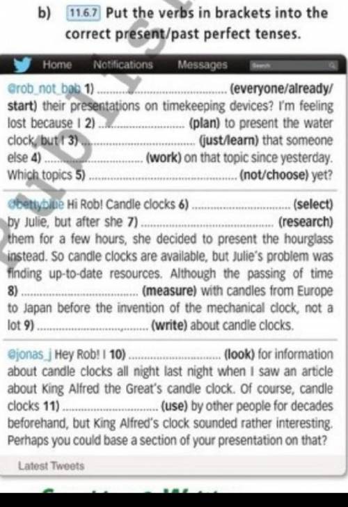 Put the verbs in brackets into the correct present/past perfect tenses.